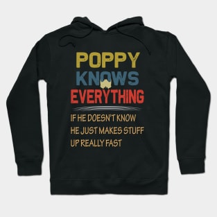 poppy knows everything..fathers day gift Hoodie